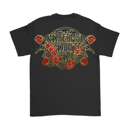 Dreams Don't Die T-Shirt